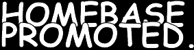 HomeBase Promotions Promoted Websites listed at www.HomeBasePromoted.com - Click to open in a new window